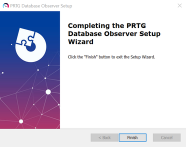 PRTG Database Observer installation complete PRTG Database Observer installation complete